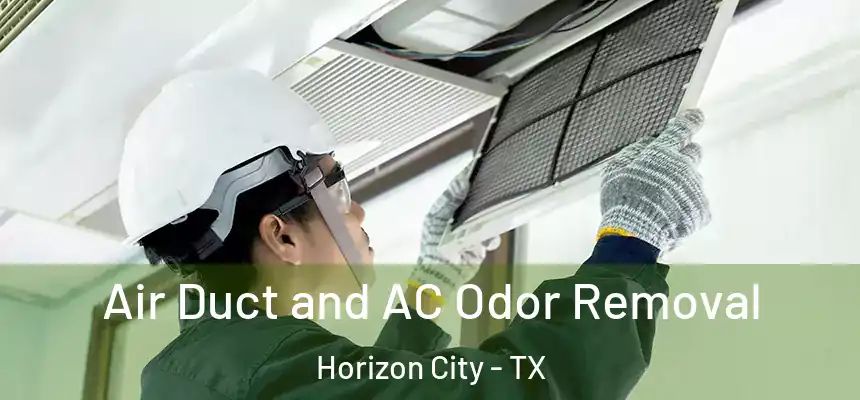  Air Duct and AC Odor Removal Horizon City - TX