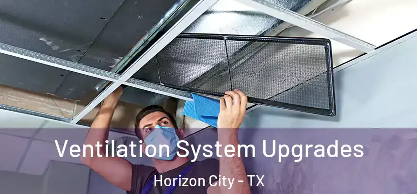  Ventilation System Upgrades Horizon City - TX